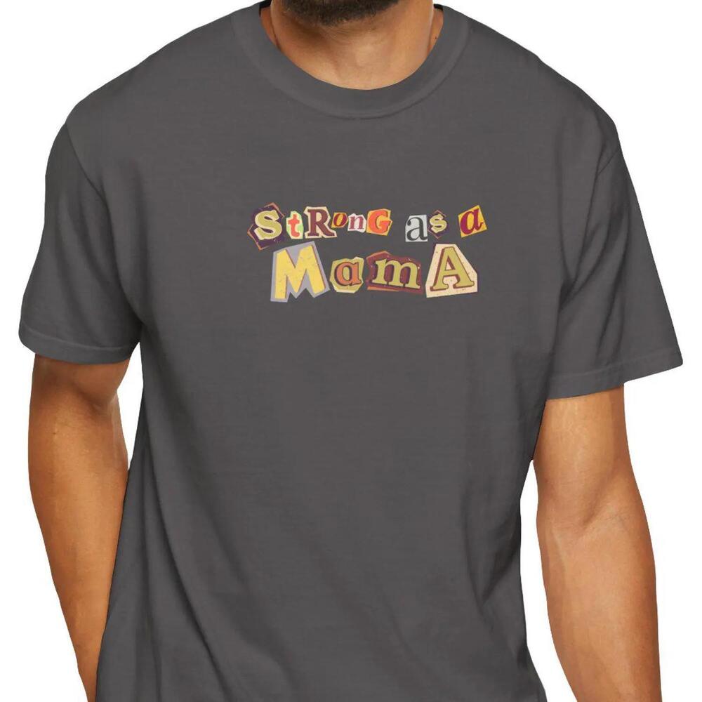 Strong As A Mama Unisex T-Shirt MotherDay Gift Retro Letter Collage Mom Shirt